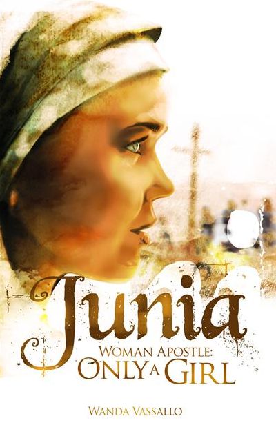 Junia-Woman Apostle: Only A Girl