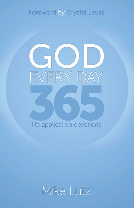 God Every Day: 365 Life Application Devotions