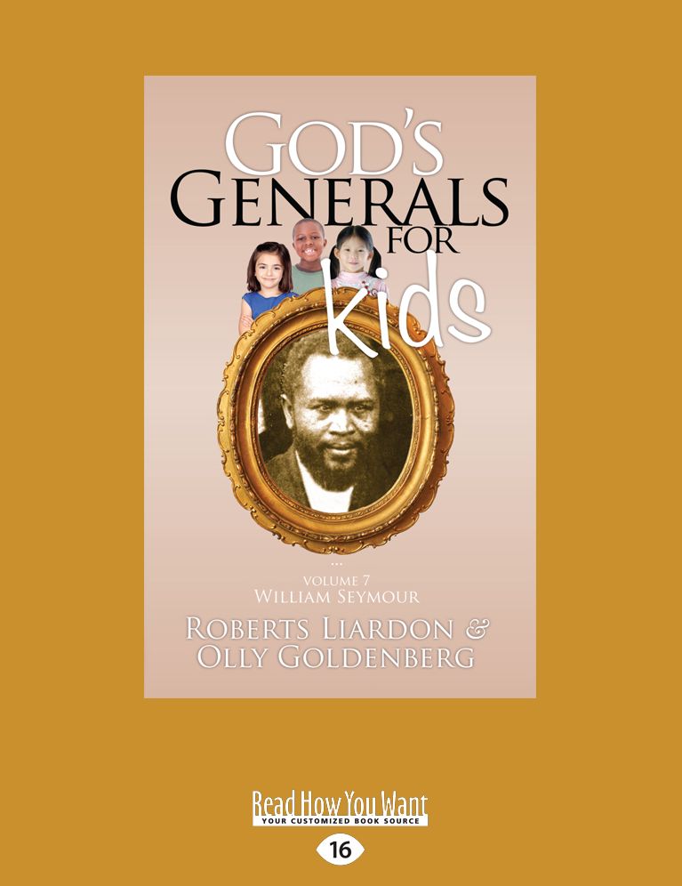God's Generals For Kids/William Seymour: Volume 7