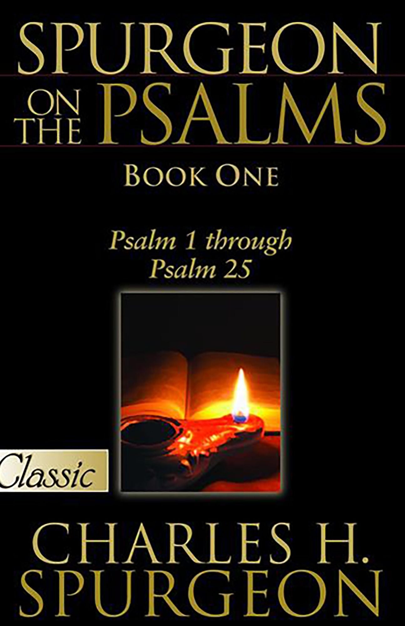 Spurgeon on the Psalms (Book One): Psalm 1 through Psalm 25