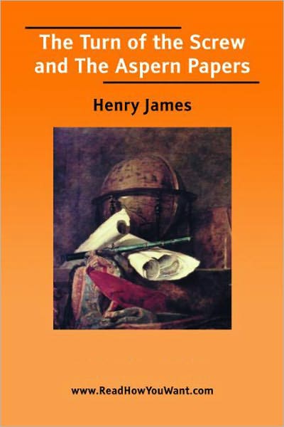 The Turn of the Screw and The Aspern Papers