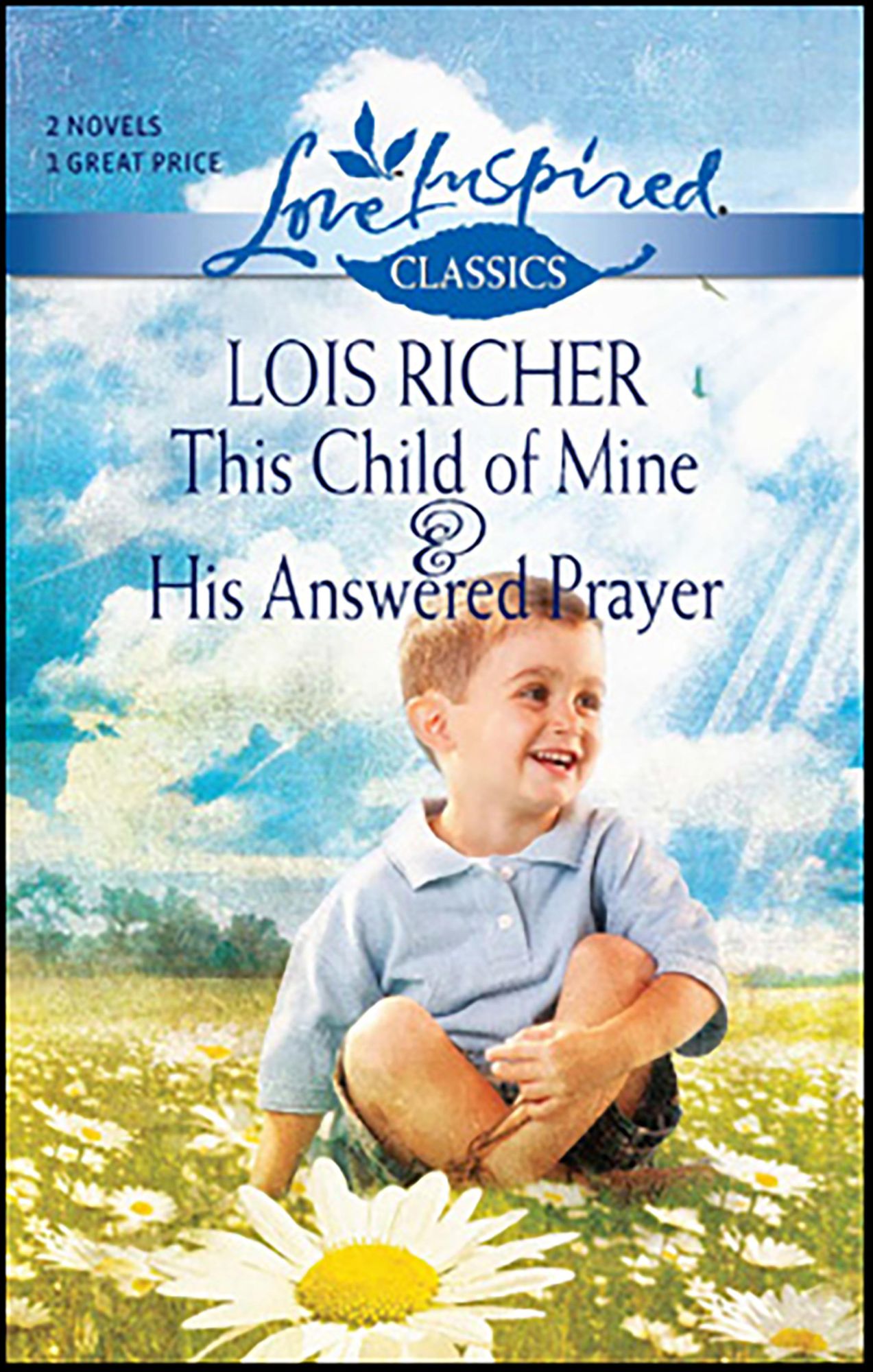 This Child of Mine/His Answered Prayer