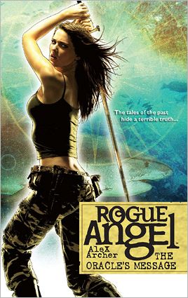The Oracle's Message (Rogue Angel Series #32)