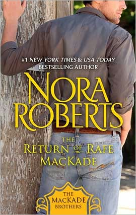 The Return of Rafe MacKade: The MacKade Brothers, Book One