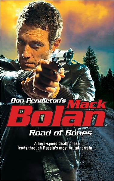 Road of Bones (Super Bolan Series #149)