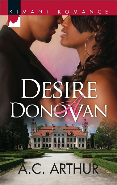 Desire a Donovan (Harlequin Kimani Romance Series #287)
