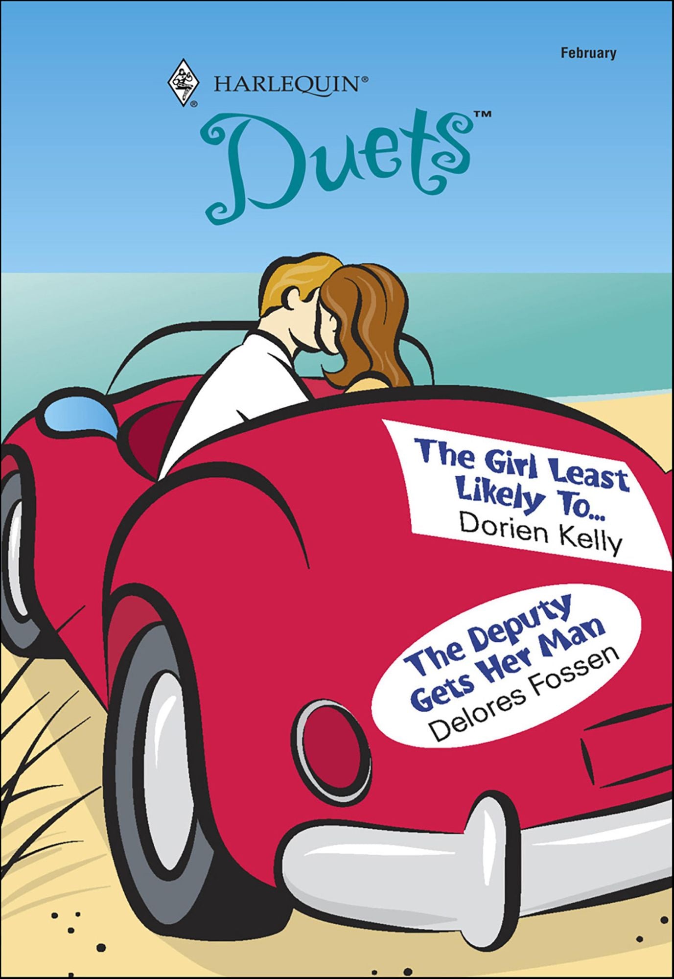 The Girl Least Likely To & The Deputy Gets Her Man: An Anthology
