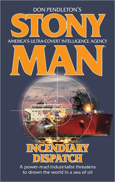 Incendiary Dispatch (Stony Man Series #120)