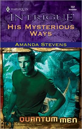 His Mysterious Ways (Harlequin Intrigue Series #737)