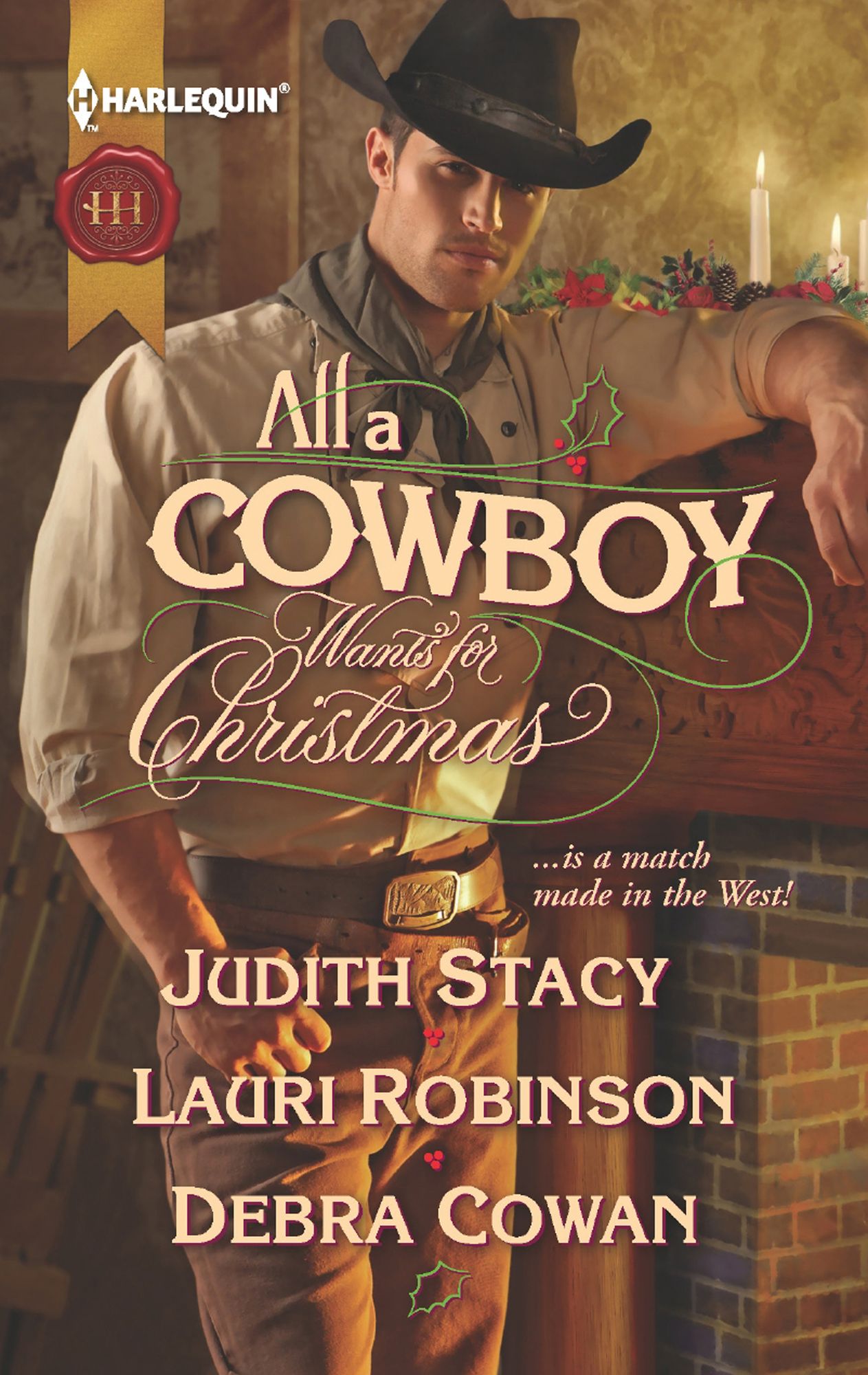 All a Cowboy Wants for Christmas: Waiting for Christmas / His Christmas Wish / Once Upon a Frontier Christmas (Harlequin Historical Series #1107)