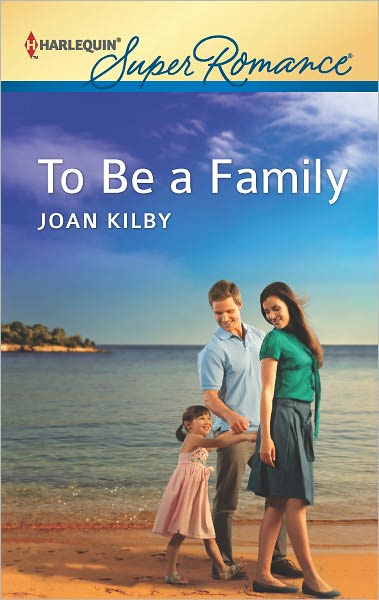To Be a Family: A Single Dad Romance