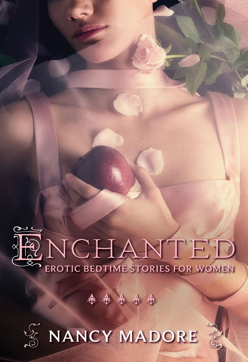Enchanted: Erotic Bedtime Stories for Women