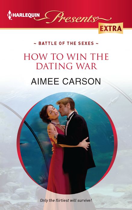 How to Win the Dating War (Harlequin Presents Extra Series #224)