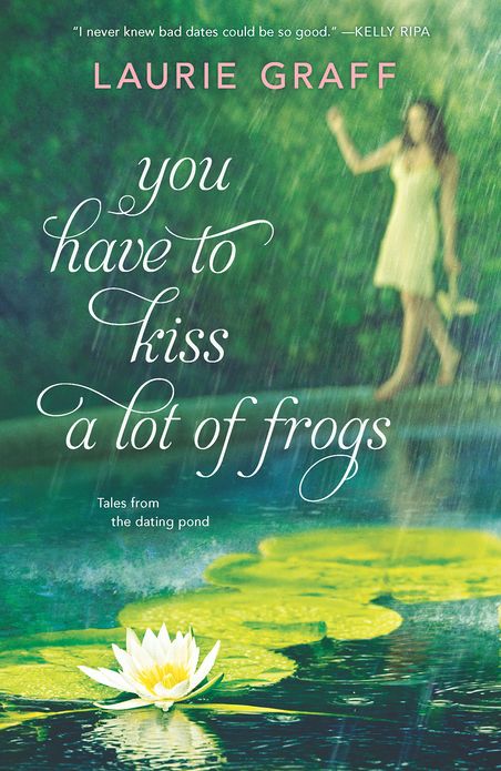 You Have To Kiss a Lot of Frogs