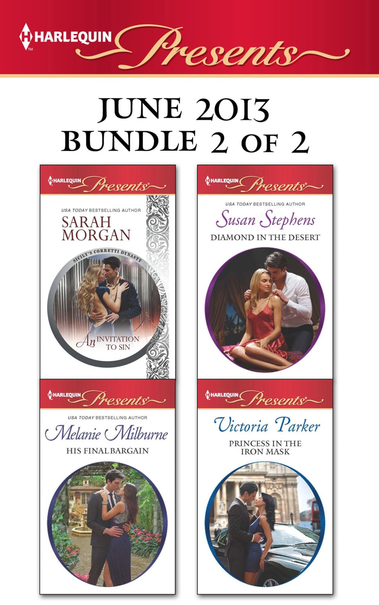 Harlequin Presents June 2013 - Bundle 2 of 2: An Invitation to SinHis Final BargainDiamond in the DesertPrincess in the Iron Mask