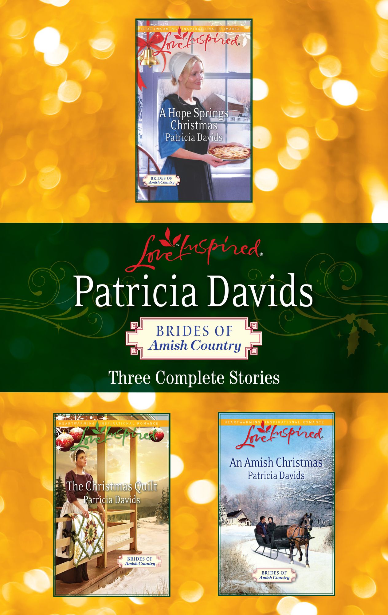 Patricia Davids Christmas Brides of Amish Country: An Amish ChristmasThe Christmas QuiltA Hope Springs Christmas