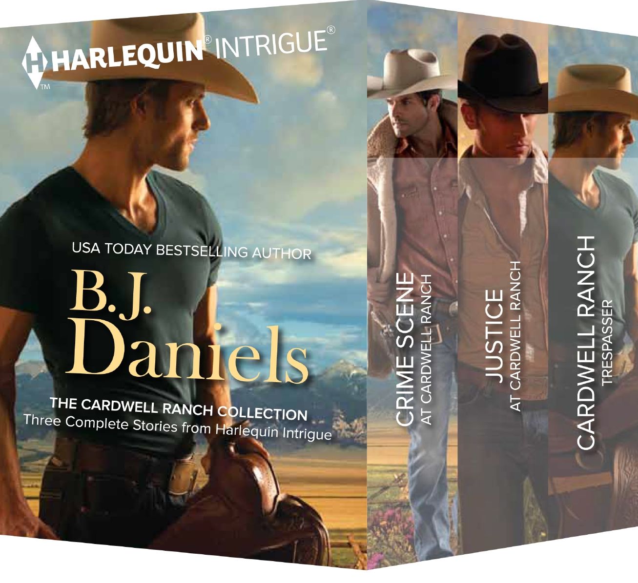 B.J. Daniels The Cardwell Ranch Collection: Crime Scene at Cardwell RanchJustice at Cardwell RanchCardwell Ranch Trespasser