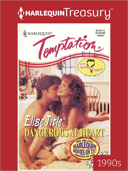 Dangerous at Heart