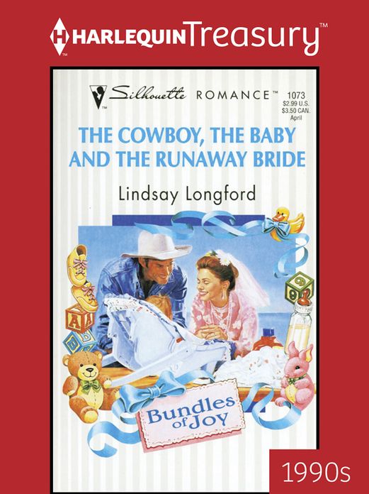 The Cowboy, the Baby and the Runaway Bride