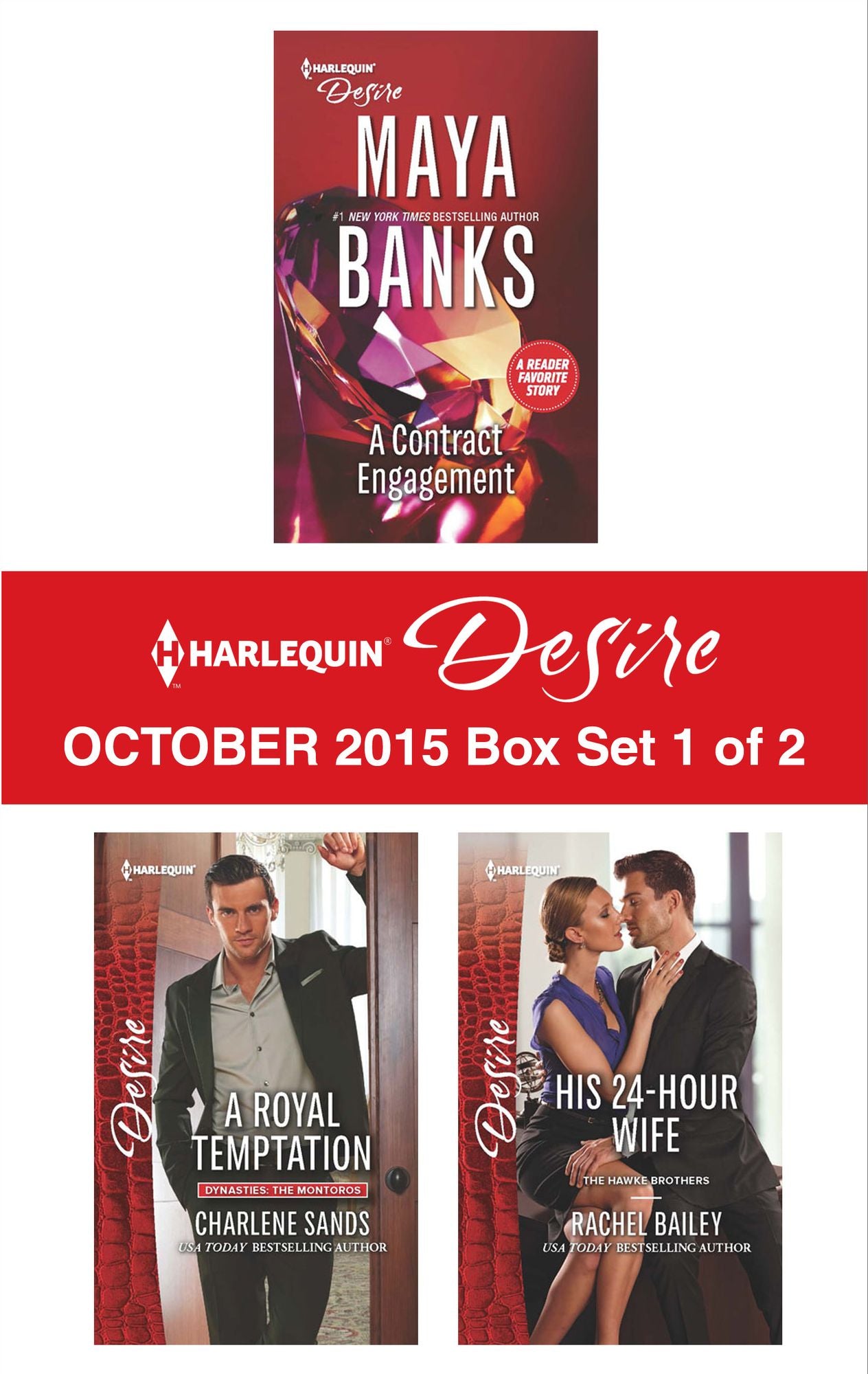 Harlequin Desire October 2015 - Box Set 1 of 2: A Contract EngagementA Royal TemptationHis 24-Hour Wife