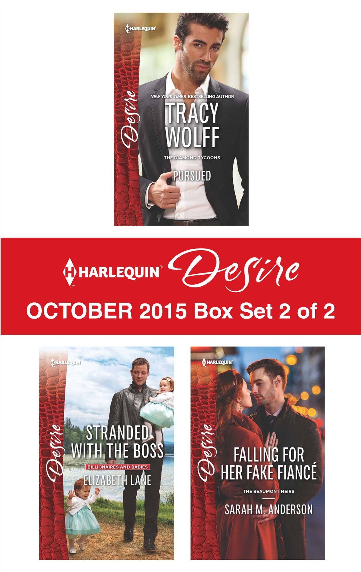 Harlequin Desire October 2015 - Box Set 2 of 2: PursuedStranded with the BossFalling for Her Fake Fiancé