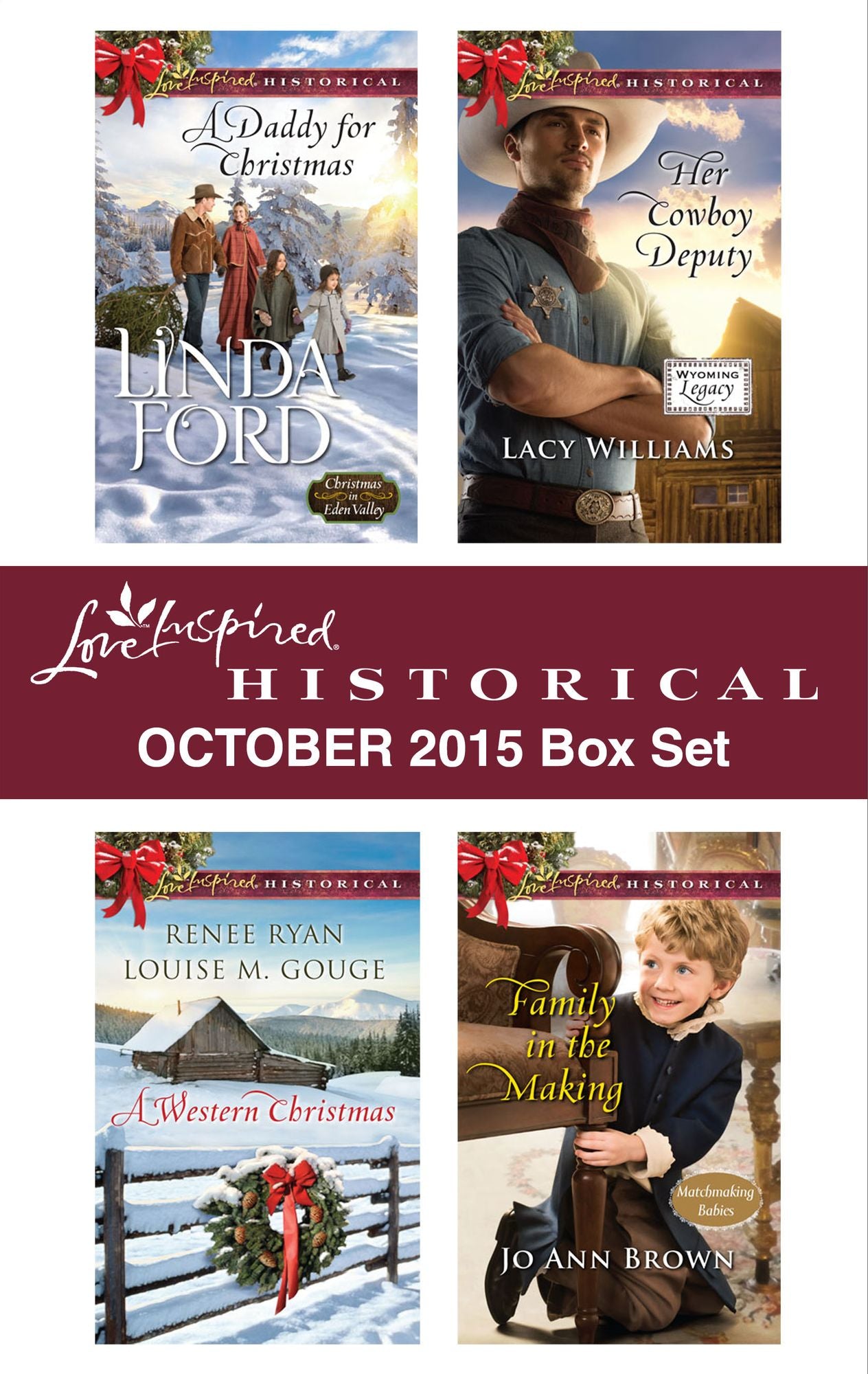 Love Inspired Historical October 2015 Box Set: Her Cowboy DeputyFamily in the MakingYuletide LawmanYuletide ReunionA Daddy for Christmas