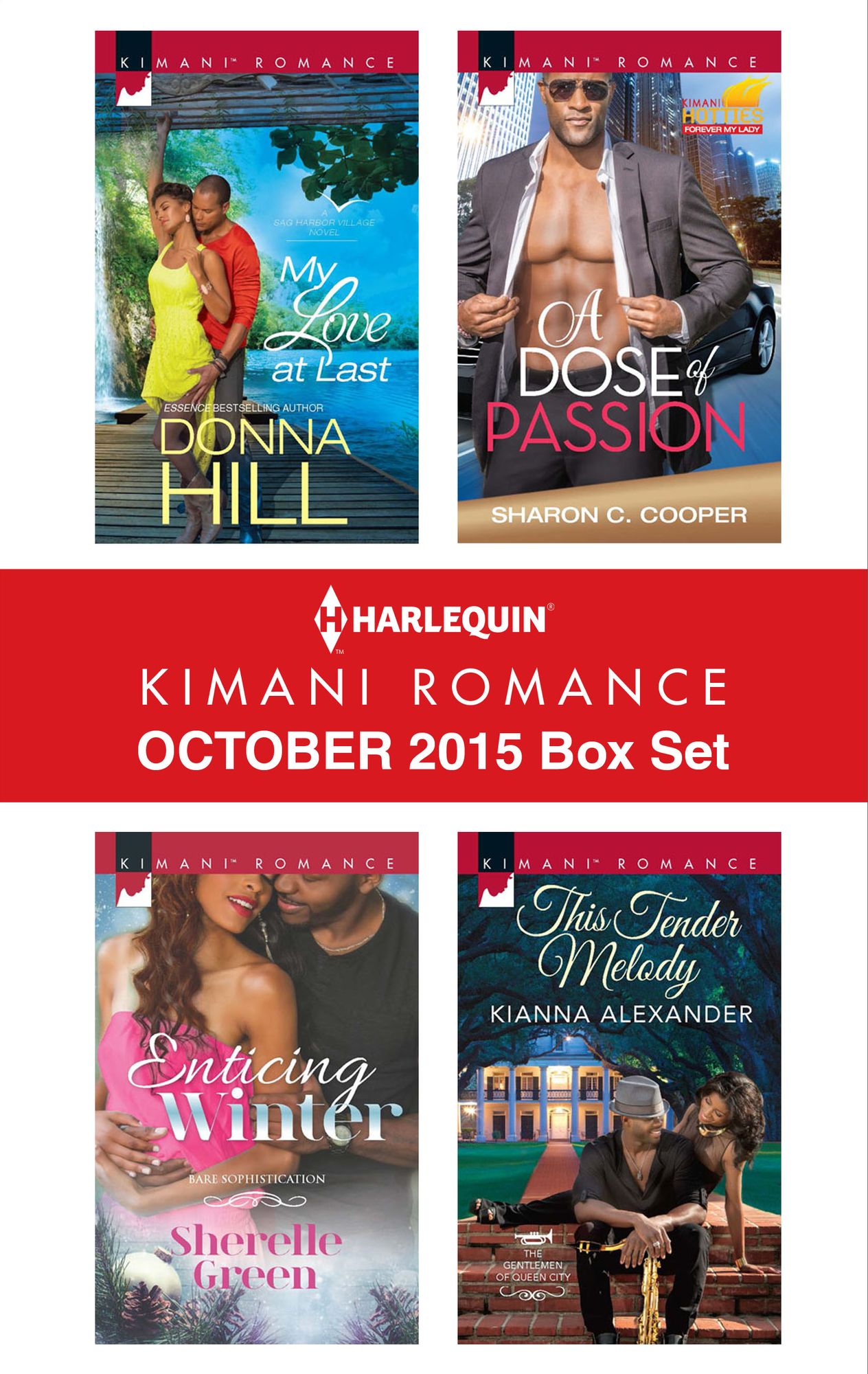 Harlequin Kimani Romance October 2015 Box Set: My Love at LastEnticing WinterA Dose of PassionThis Tender Melody