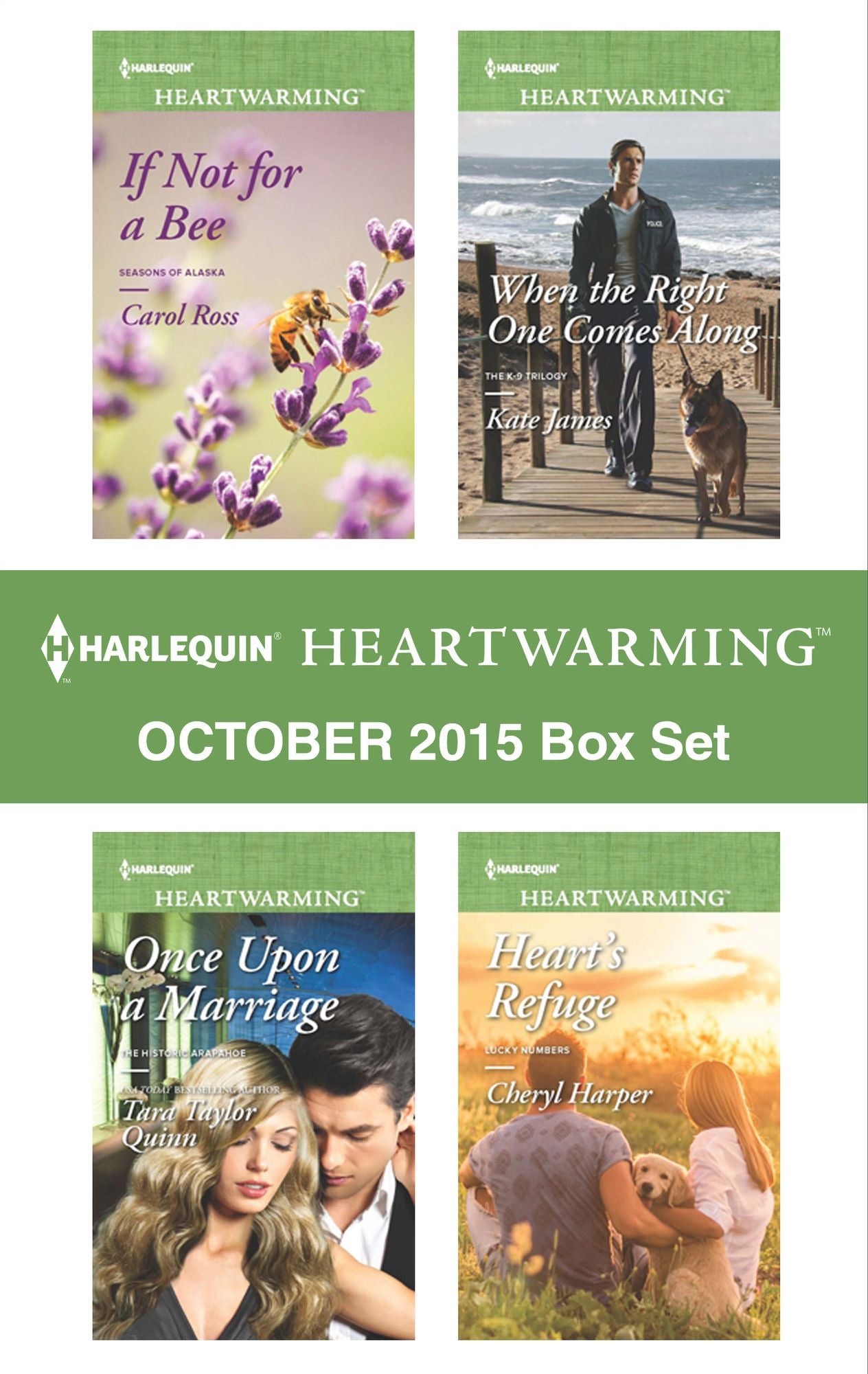 Harlequin Heartwarming October 2015 Box Set: If Not for a BeeOnce Upon a MarriageWhen the Right One Comes AlongHeart's Refuge