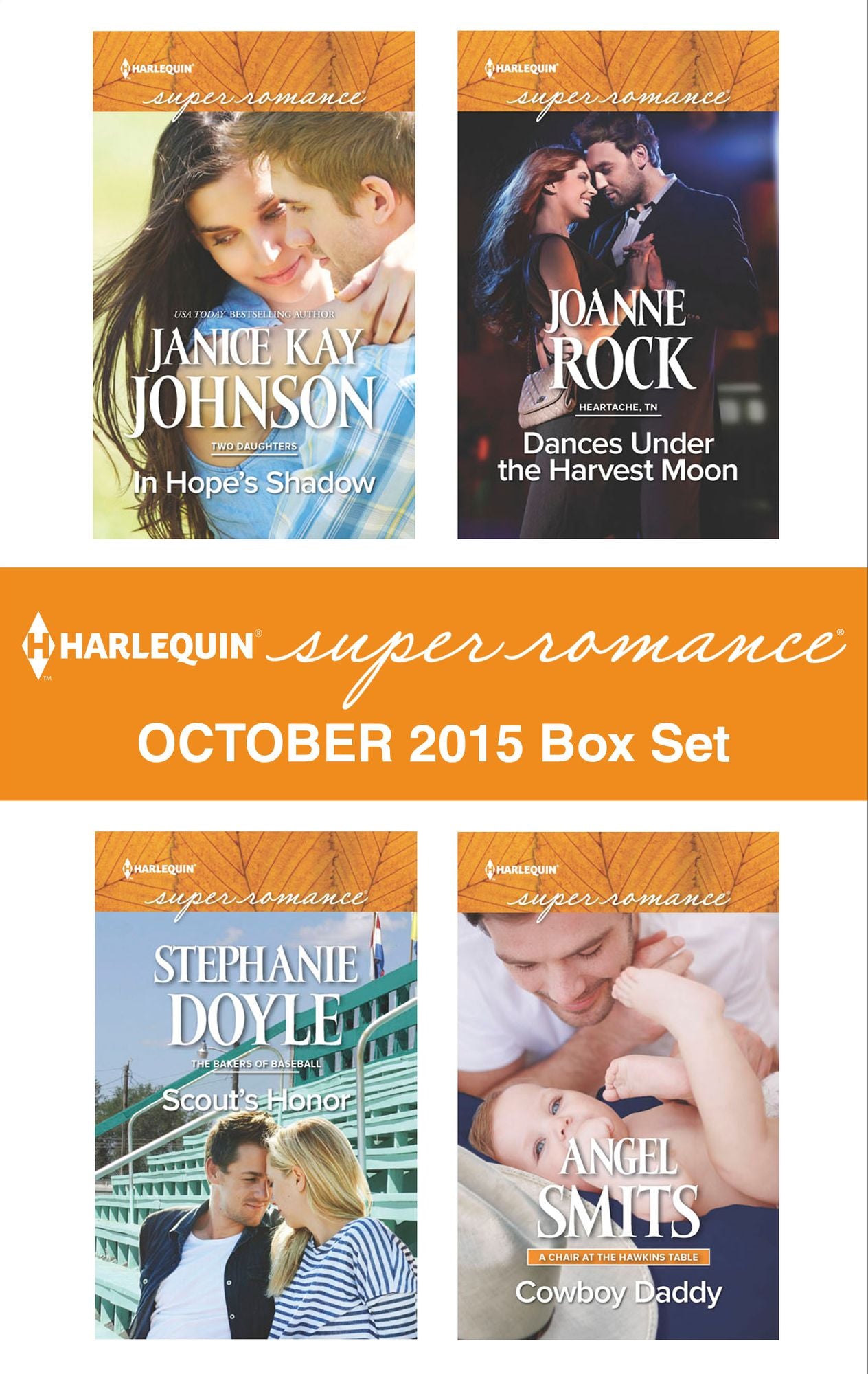 Harlequin Superromance October 2015 Box Set: In Hope's ShadowScout's HonorDances Under the Harvest MoonCowboy Daddy