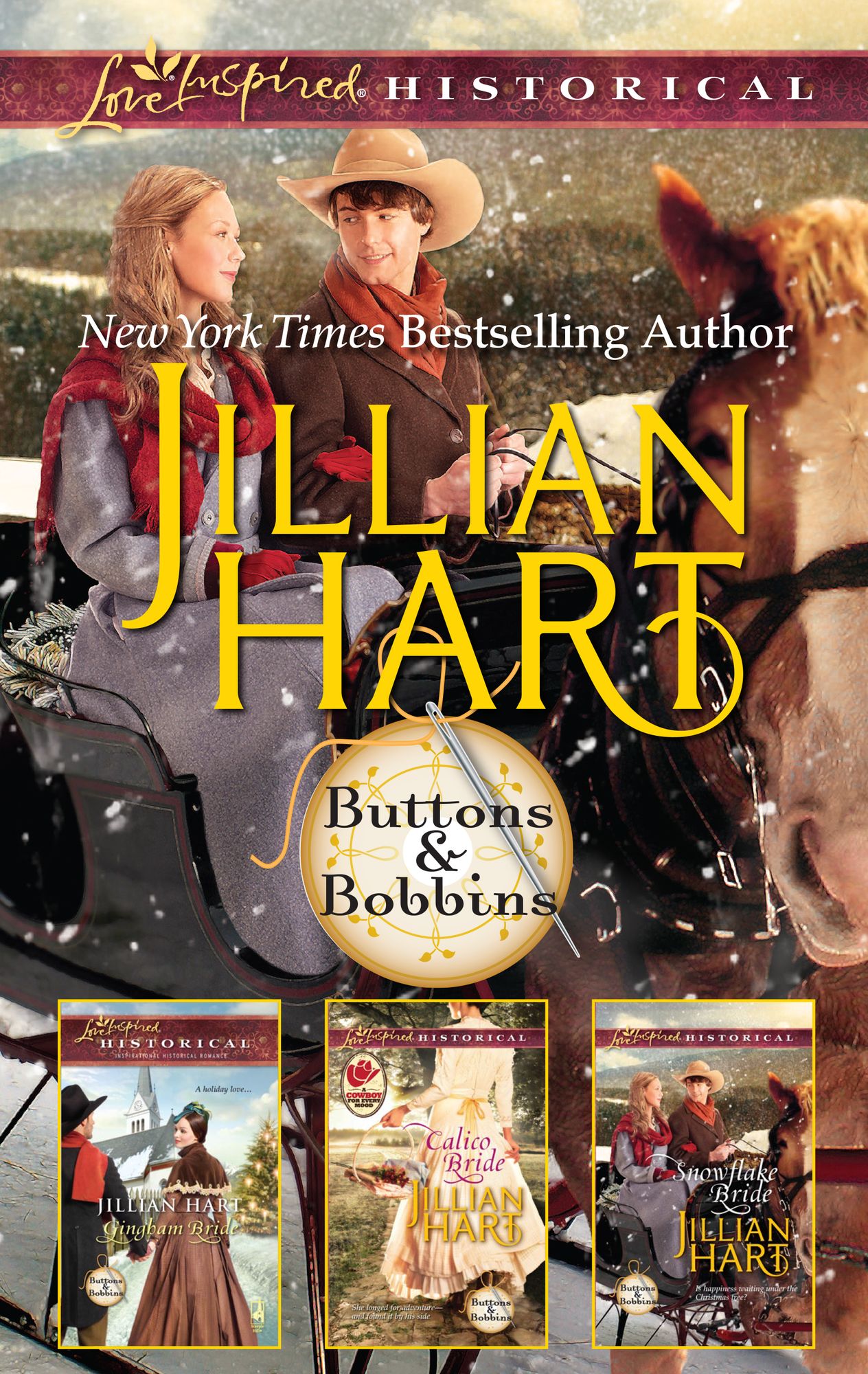 Jillian Hart Buttons and Bobbins Box Set: Gingham BrideCalico BrideSnowflake Bride