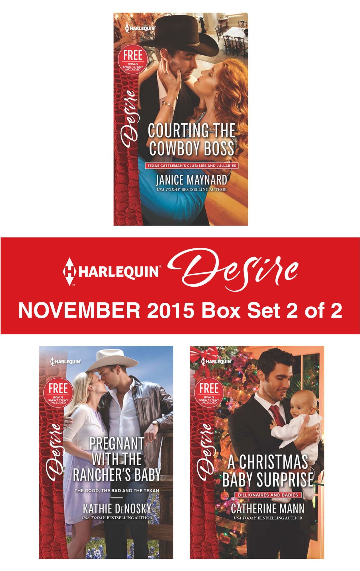 Harlequin Desire November 2015 - Box Set 2 of 2: Courting the Cowboy BossPregnant with the Rancher's BabyA Christmas Baby Surprise