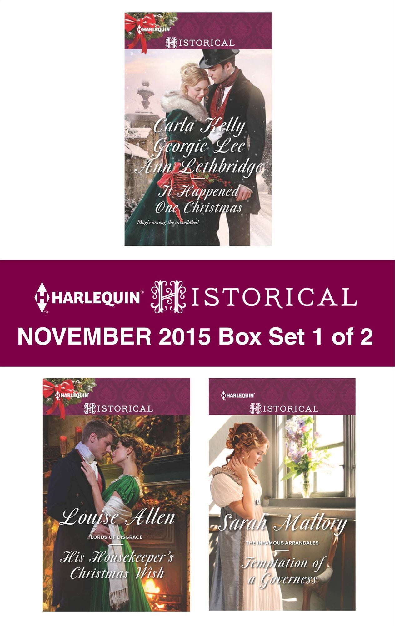 Harlequin Historical November 2015 - Box Set 1 of 2: Christmas Eve ProposalThe Viscount's Christmas KissWallflower, Widow...Wife!His Housekeeper's Christmas WishTemptation of a Governess