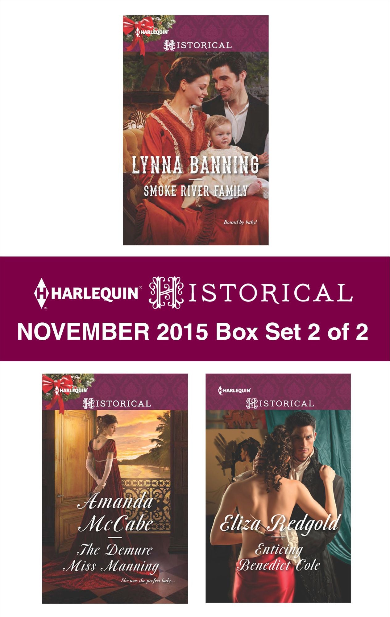 Harlequin Historical November 2015 - Box Set 2 of 2: Smoke River FamilyThe Demure Miss ManningEnticing Benedict Cole