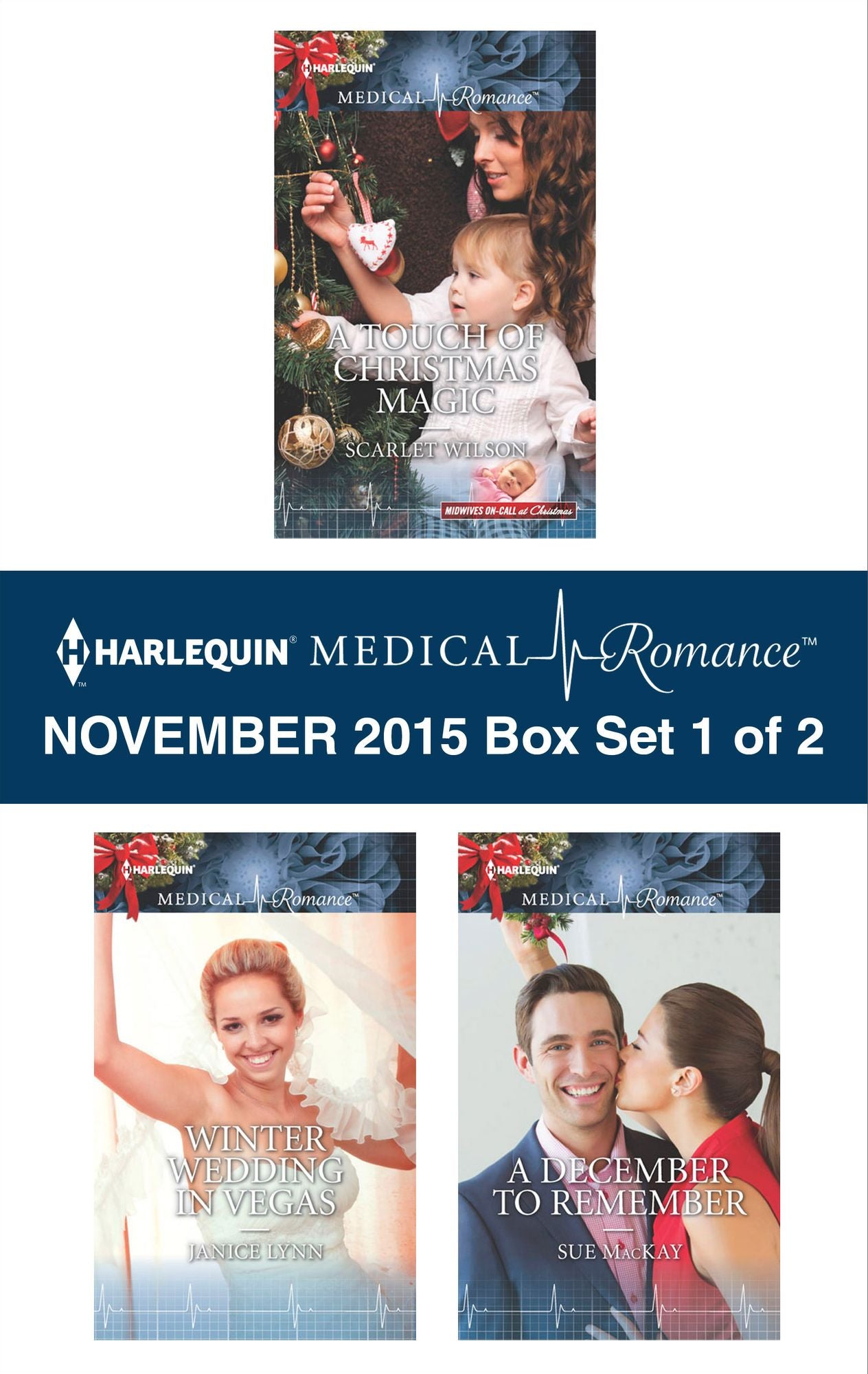Harlequin Medical Romance November 2015 - Box Set 1 of 2: A Touch of Christmas MagicWinter Wedding in VegasA December to Remember