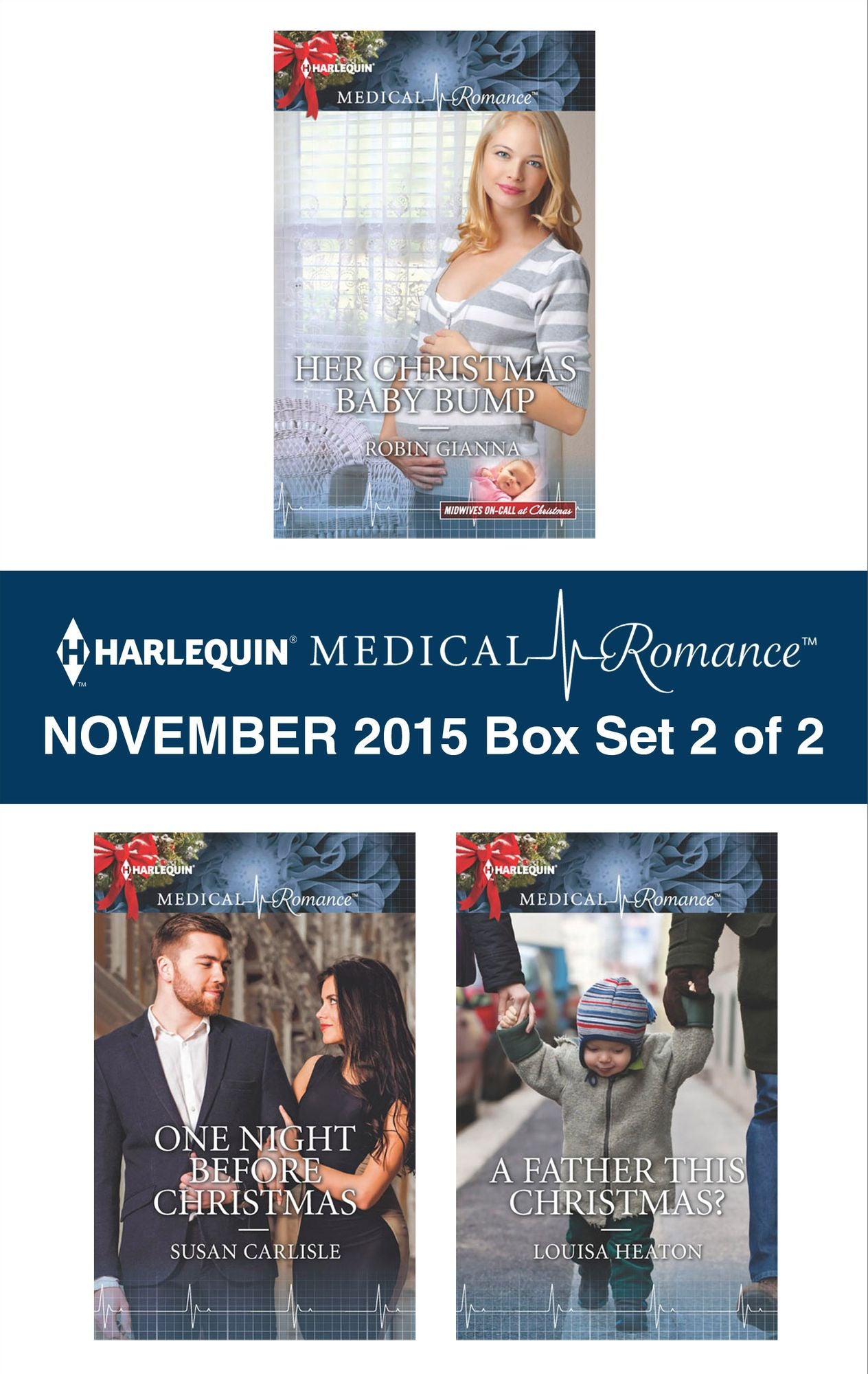 Harlequin Medical Romance November 2015 - Box Set 2 of 2: Her Christmas Baby BumpOne Night Before ChristmasA Father This Christmas?
