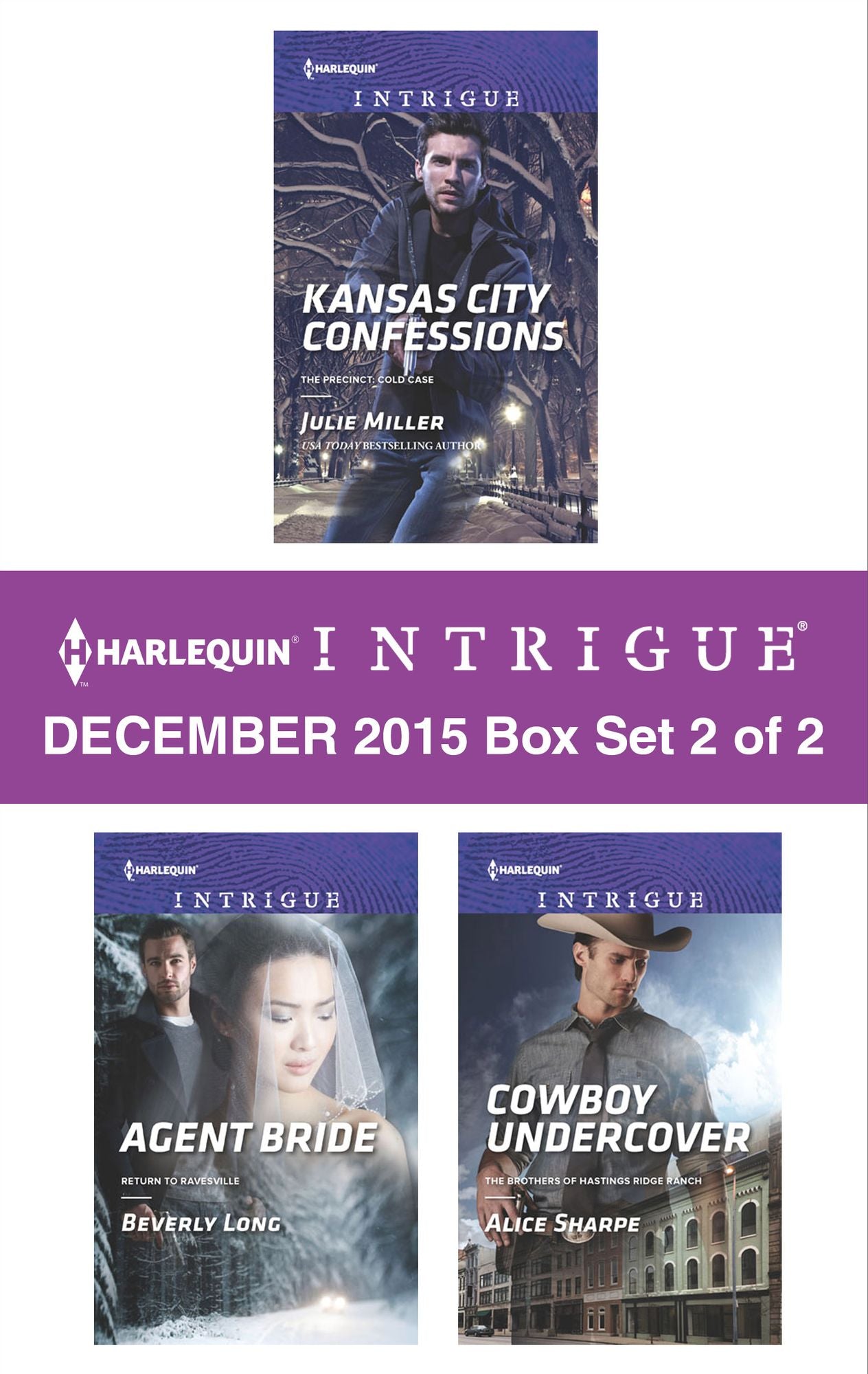 Harlequin Intrigue December 2015 - Box Set 2 of 2: Kansas City ConfessionsAgent BrideCowboy Undercover