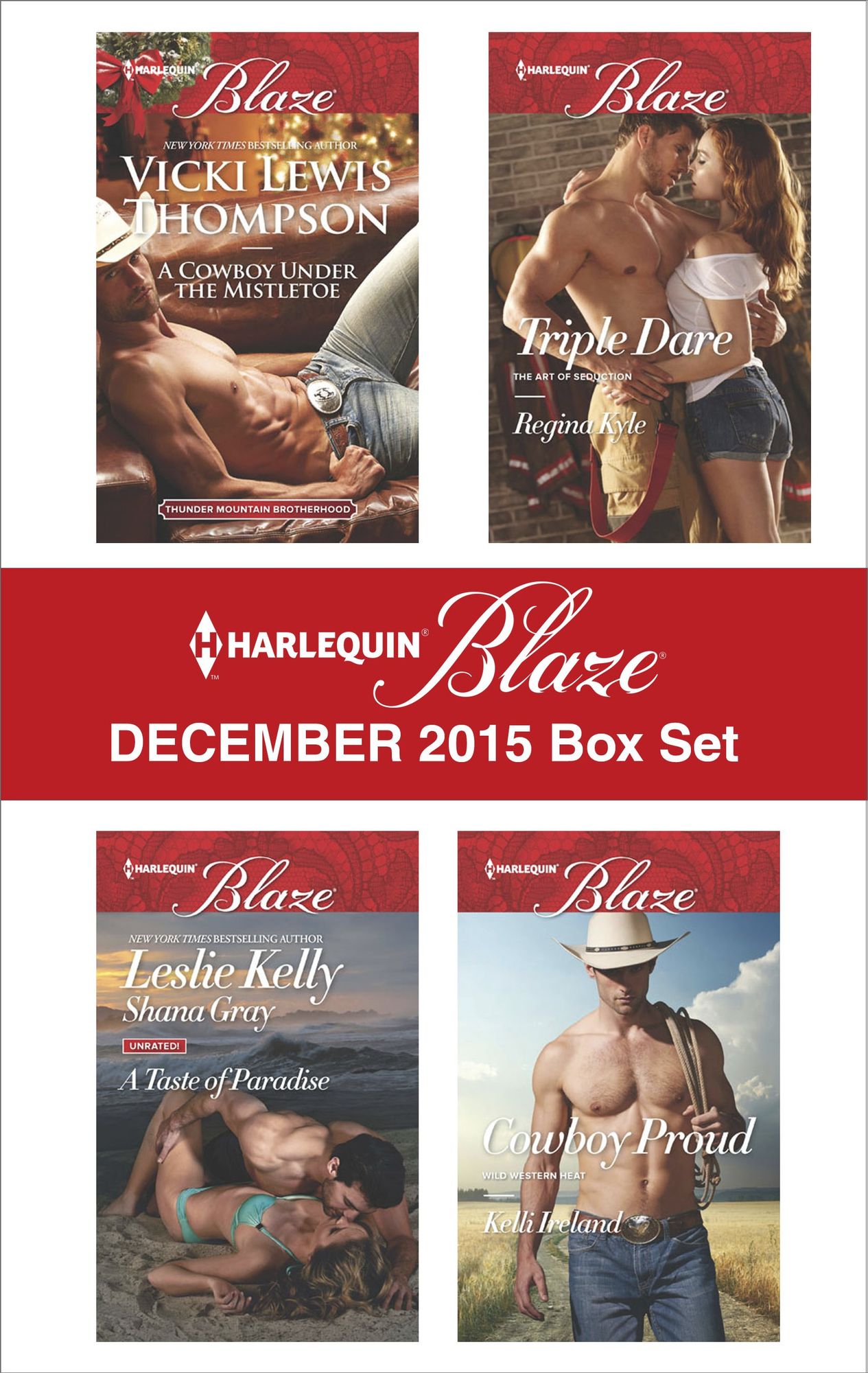Harlequin Blaze December 2015 Box Set: A Cowboy Under the MistletoeAddicted to YouMore Than a FlingTriple DareCowboy Proud
