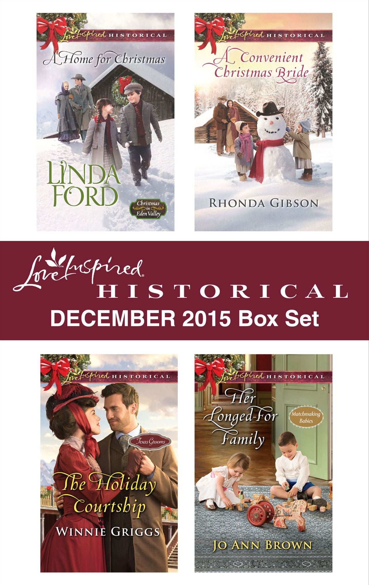 Love Inspired Historical December 2015 Box Set: A Home for ChristmasThe Holiday CourtshipA Convenient Christmas BrideHer Longed-For Family