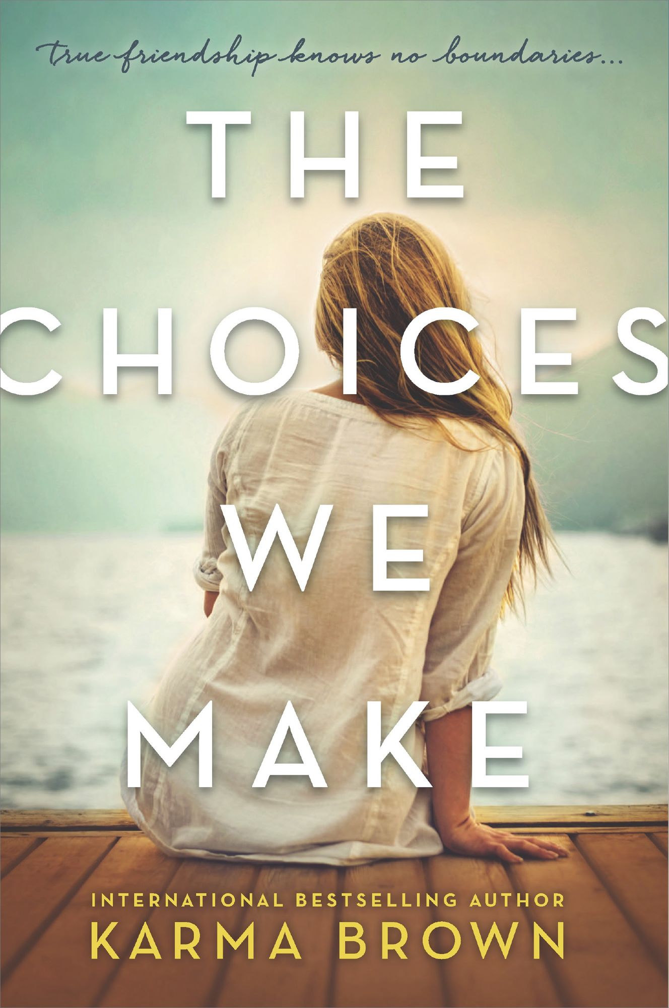 The Choices We Make: A Novel