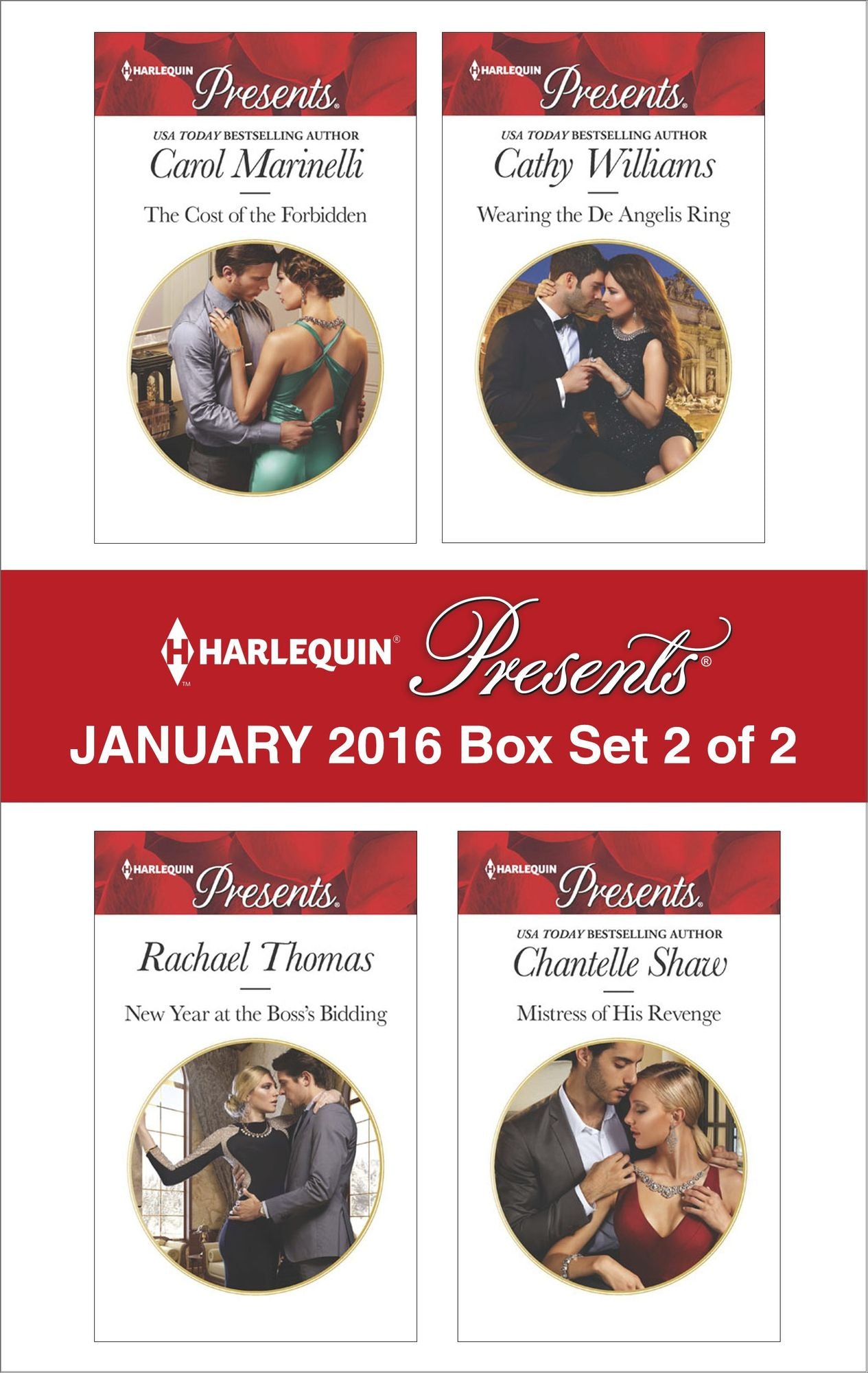 Harlequin Presents January 2016 - Box Set 2 of 2: The Cost of the ForbiddenNew Year at the Boss's BiddingWearing the De Angelis RingMistress of His Revenge