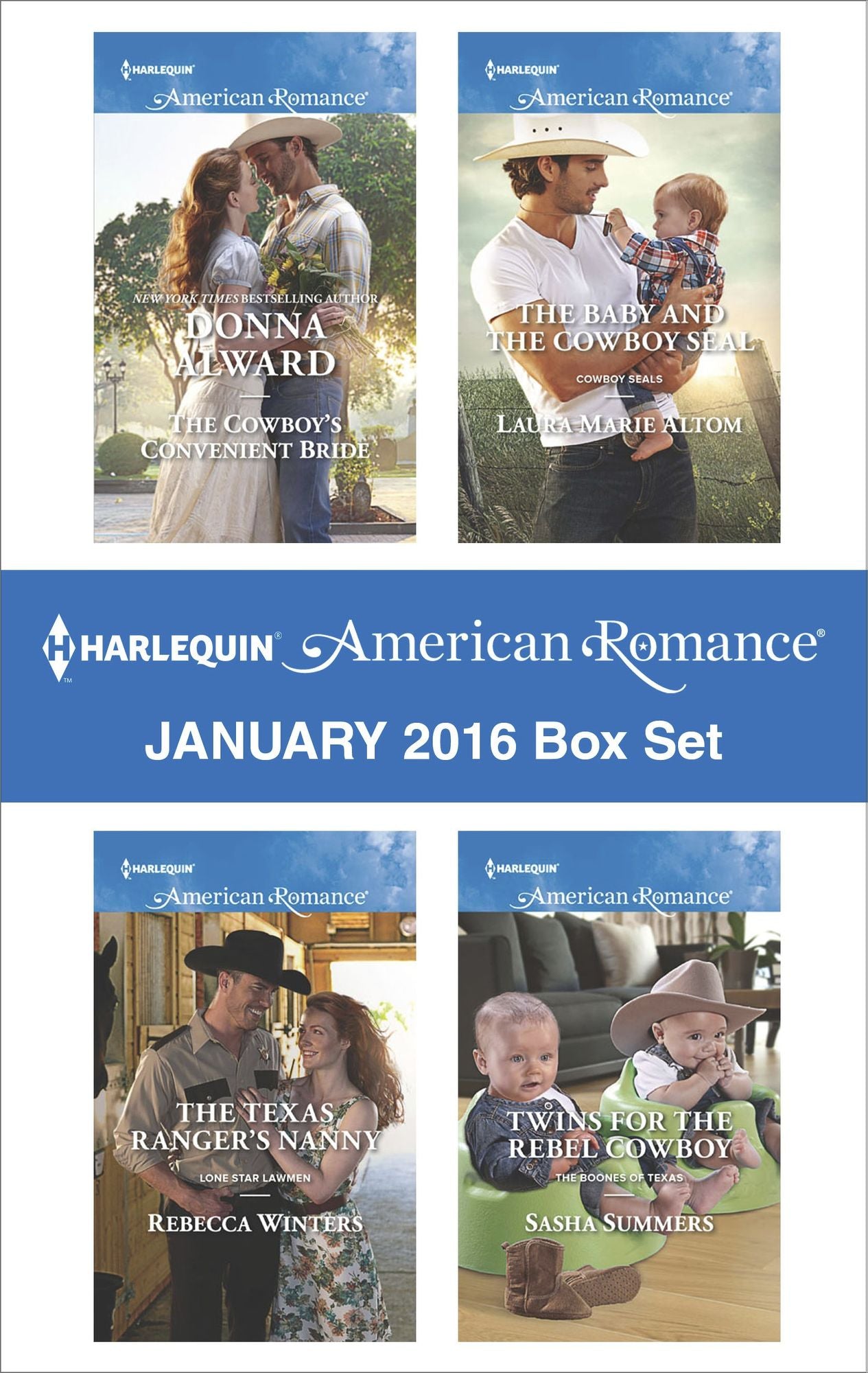 Harlequin American Romance January 2016 Box Set: The Cowboy's Convenient BrideThe Texas Ranger's NannyThe Baby and the Cowboy SEALTwins for the Rebel Cowboy