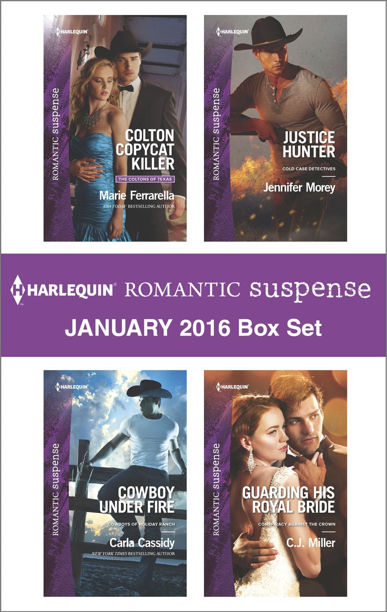 Harlequin Romantic Suspense January 2016 Box Set: Colton Copycat KillerCowboy Under FireJustice HunterGuarding His Royal Bride