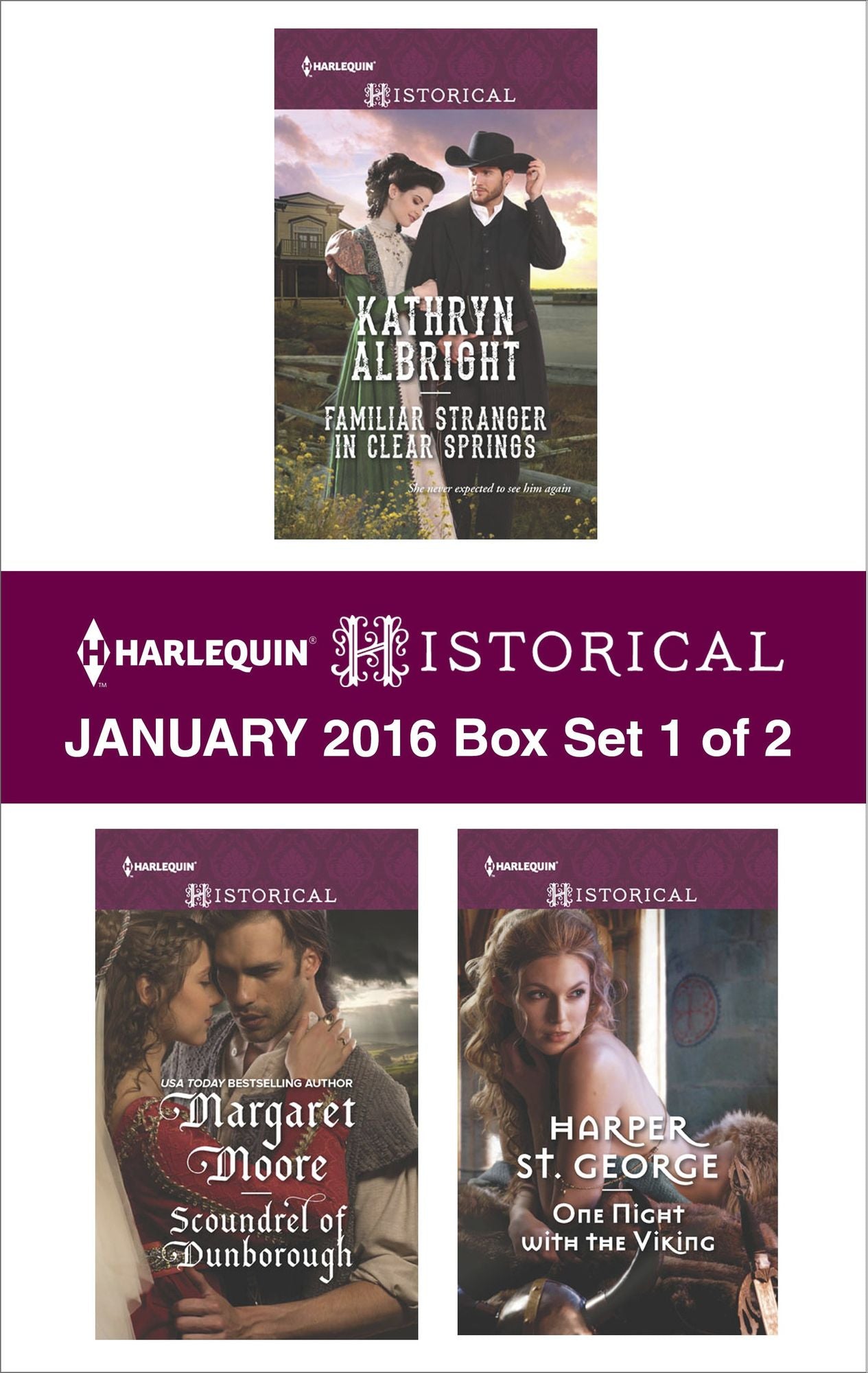 Harlequin Historical January 2016 - Box Set 1 of 2: Familiar Stranger in Clear SpringsScoundrel of DunboroughOne Night with the Viking