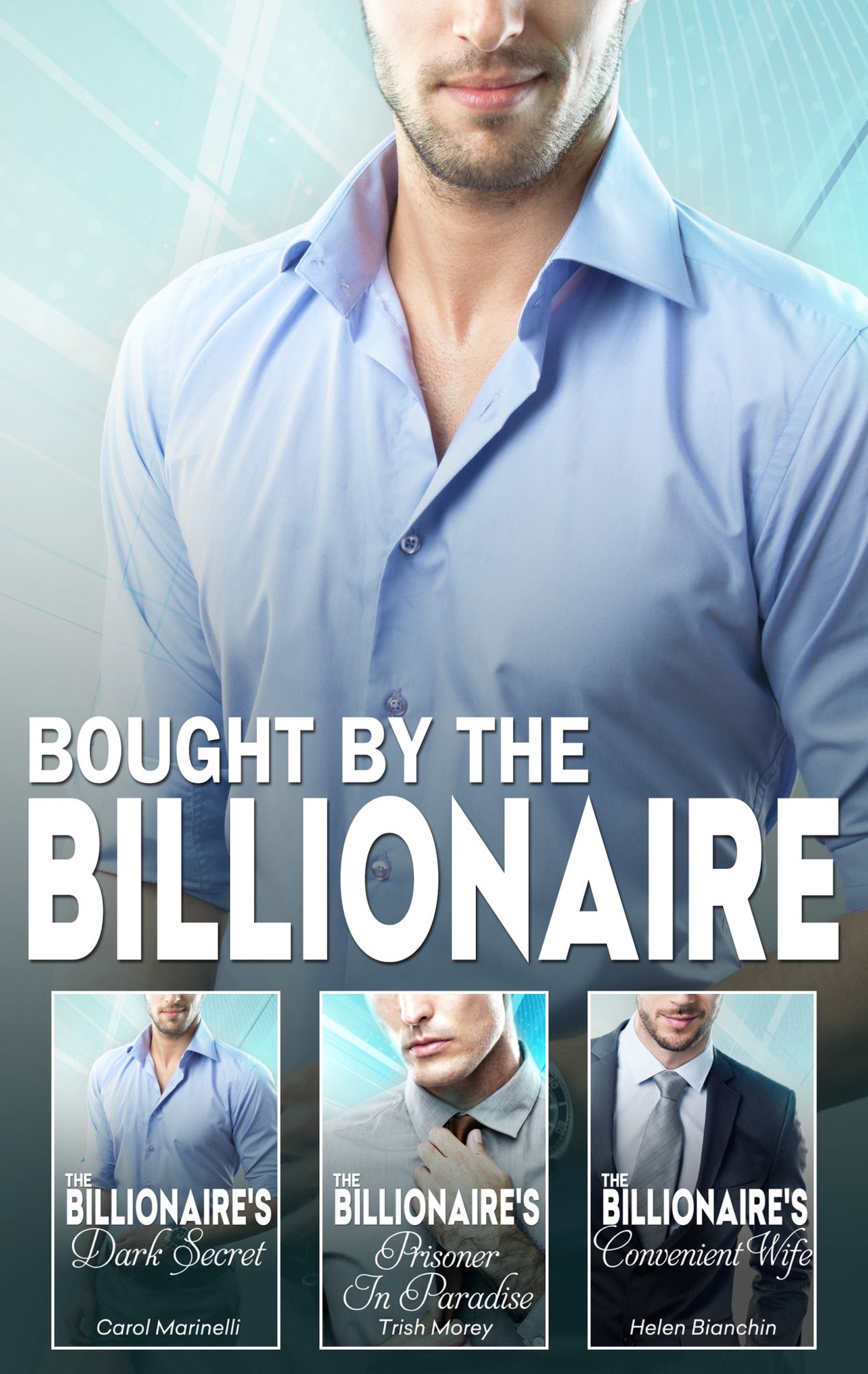 Bought by the Billionaire: The Billionaire's Dark SecretThe Billionaire's Prisoner in ParadiseThe Billionaire's Convenient Wife