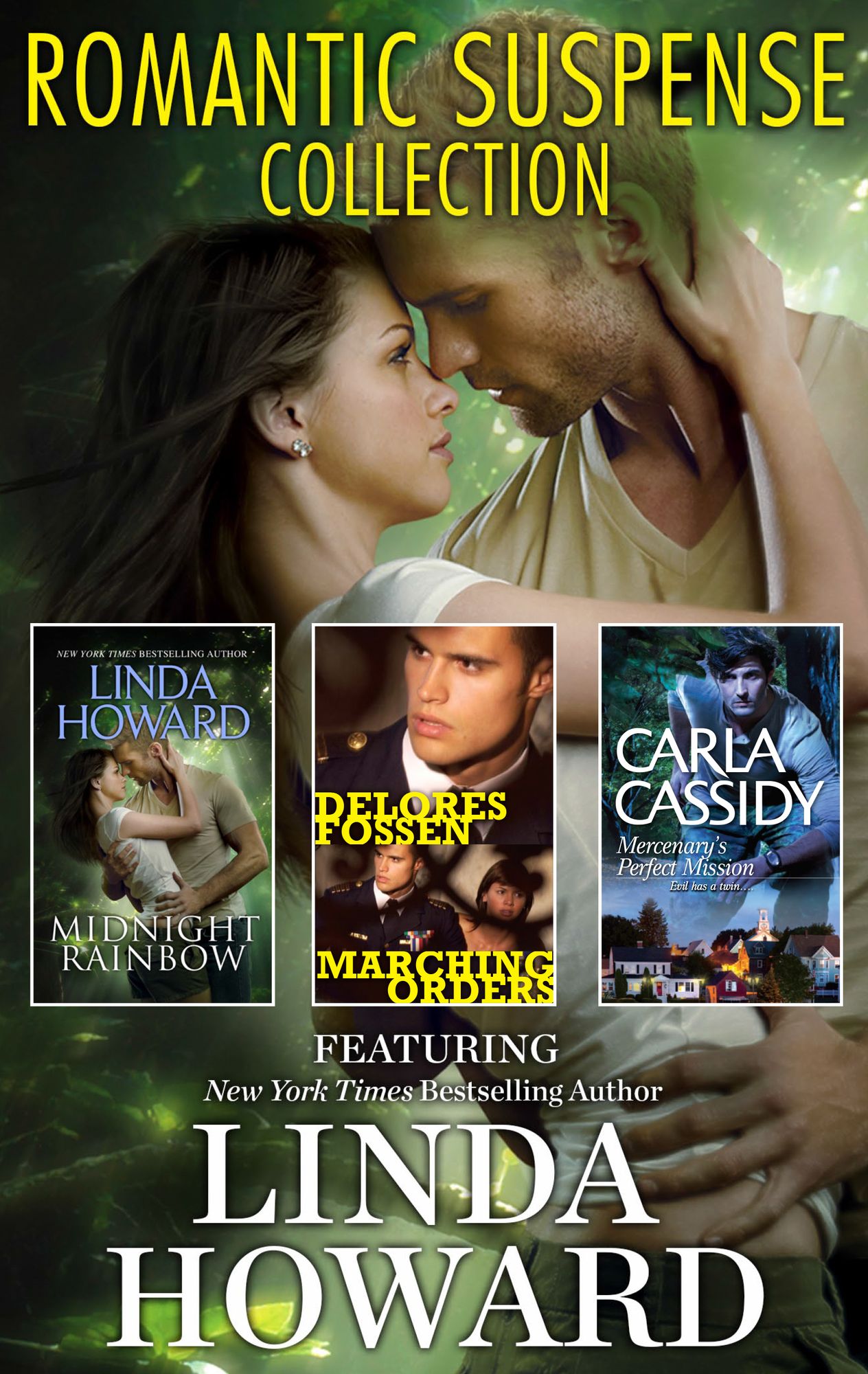 Romantic Suspense Collection: Featuring Linda Howard Midnight RainbowMarching OrdersMercenary's Perfect Mission