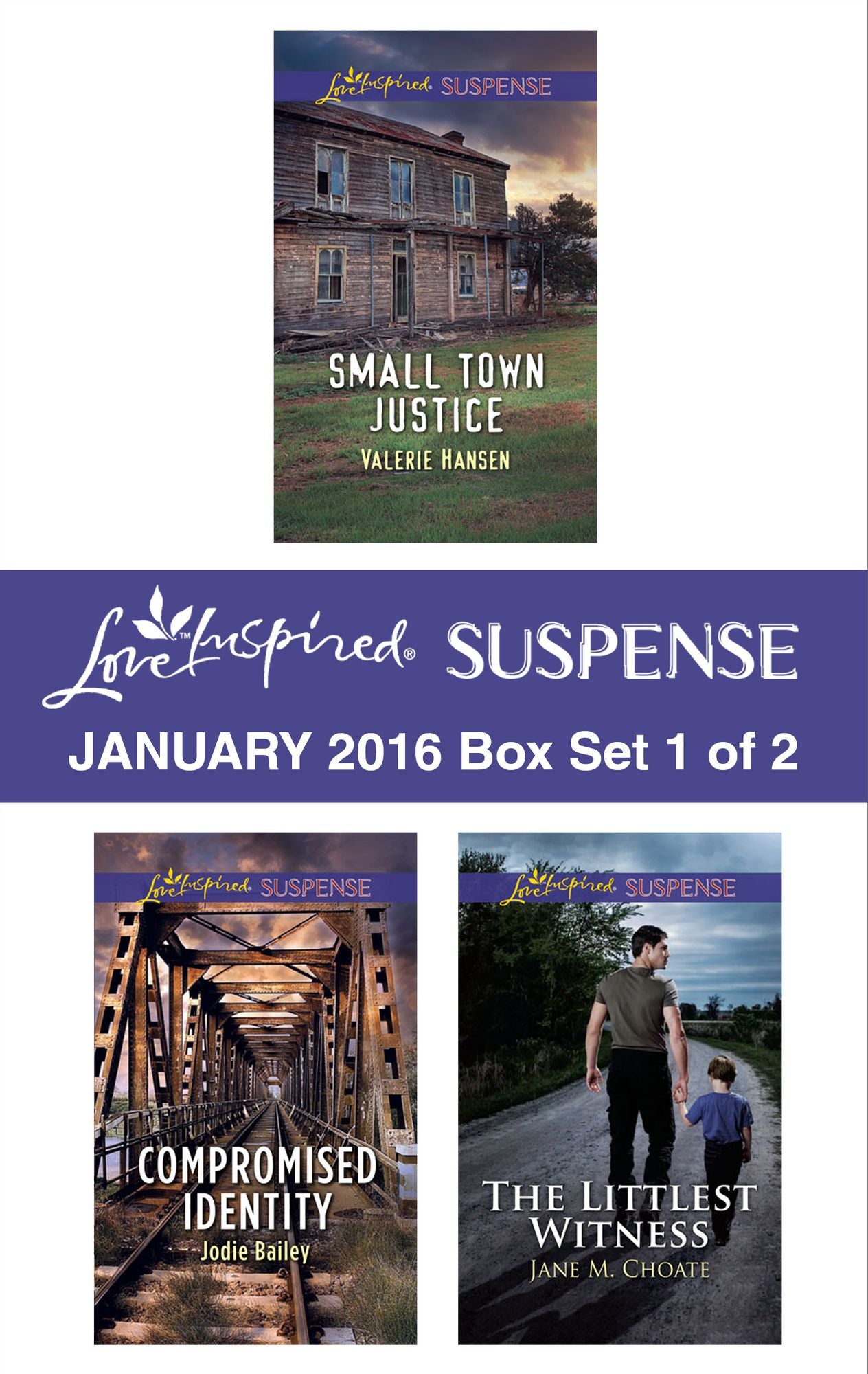 Love Inspired Suspense January 2016 - Box Set 1 of 2: Small Town JusticeCompromised IdentityThe Littlest Witness