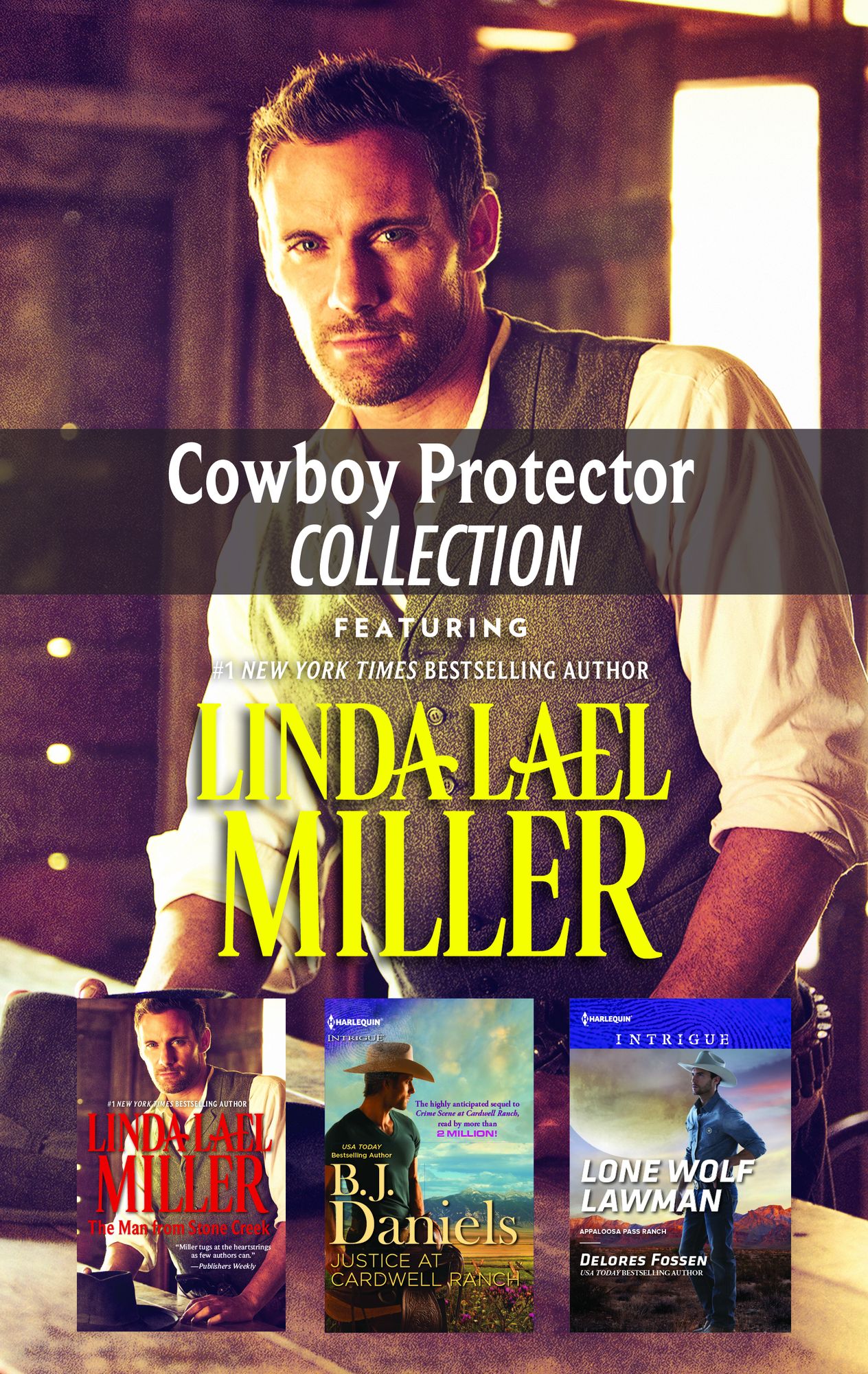 Cowboy Protector Collection: The Man from Stone CreekJustice at Cardwell RanchLone Wolf Lawman