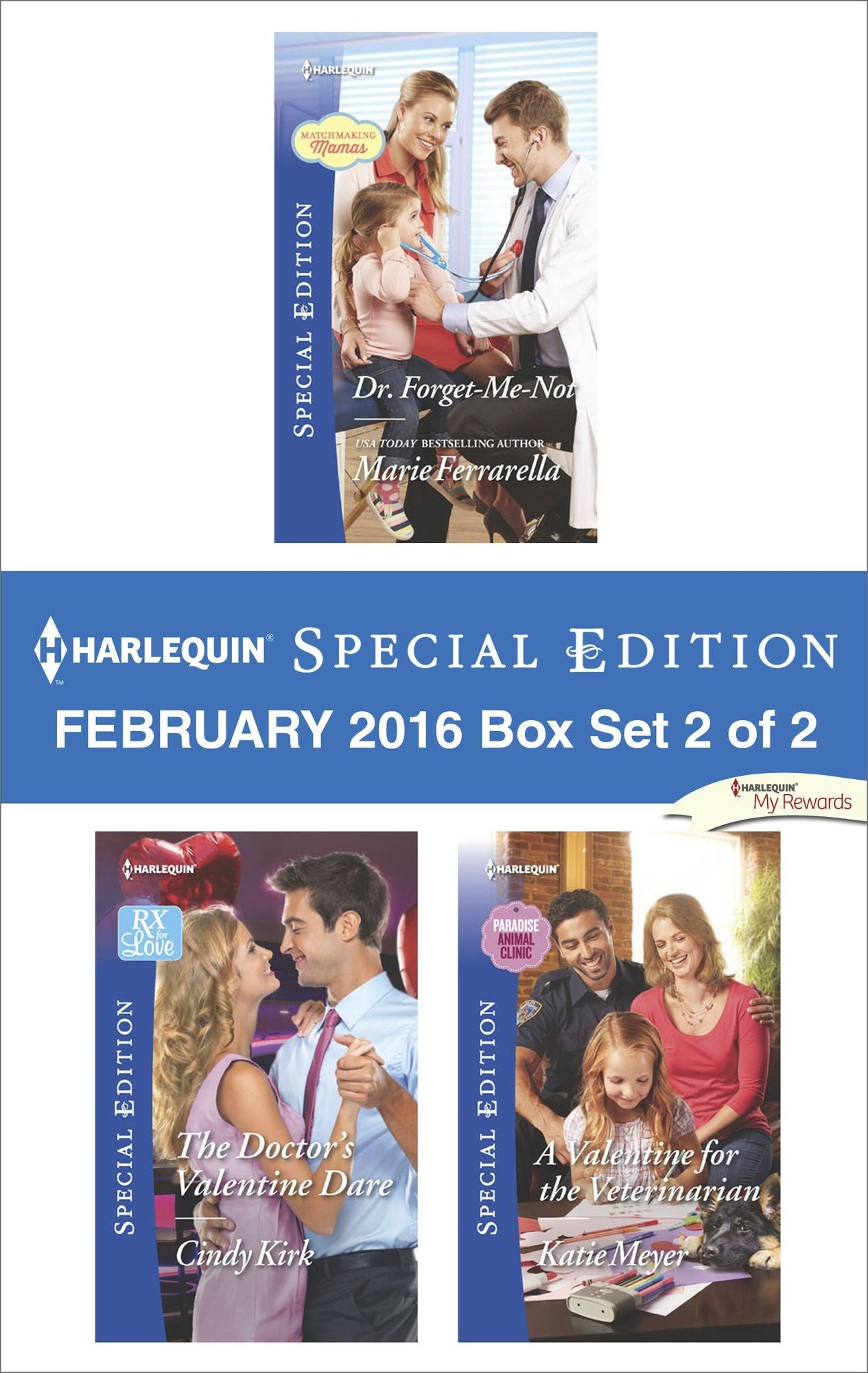 Harlequin Special Edition February 2016 - Box Set 2 of 2: Dr. Forget-Me-NotThe Doctor's Valentine DareA Valentine for the Veterinarian