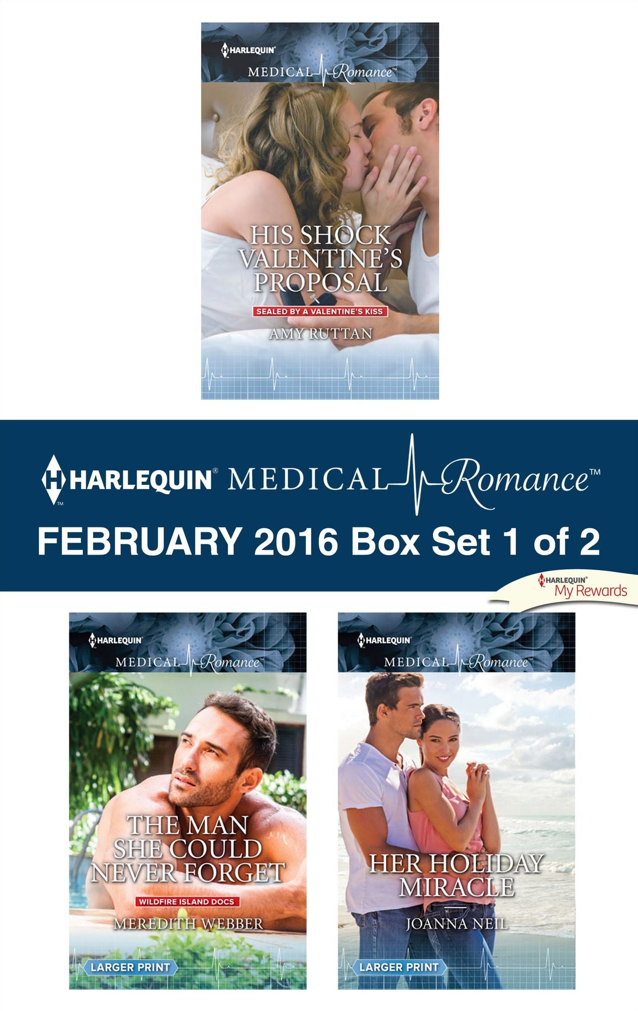 Harlequin Medical Romance February 2016 - Box Set 1 of 2: His Shock Valentine's ProposalThe Man She Could Never ForgetHer Holiday Miracle