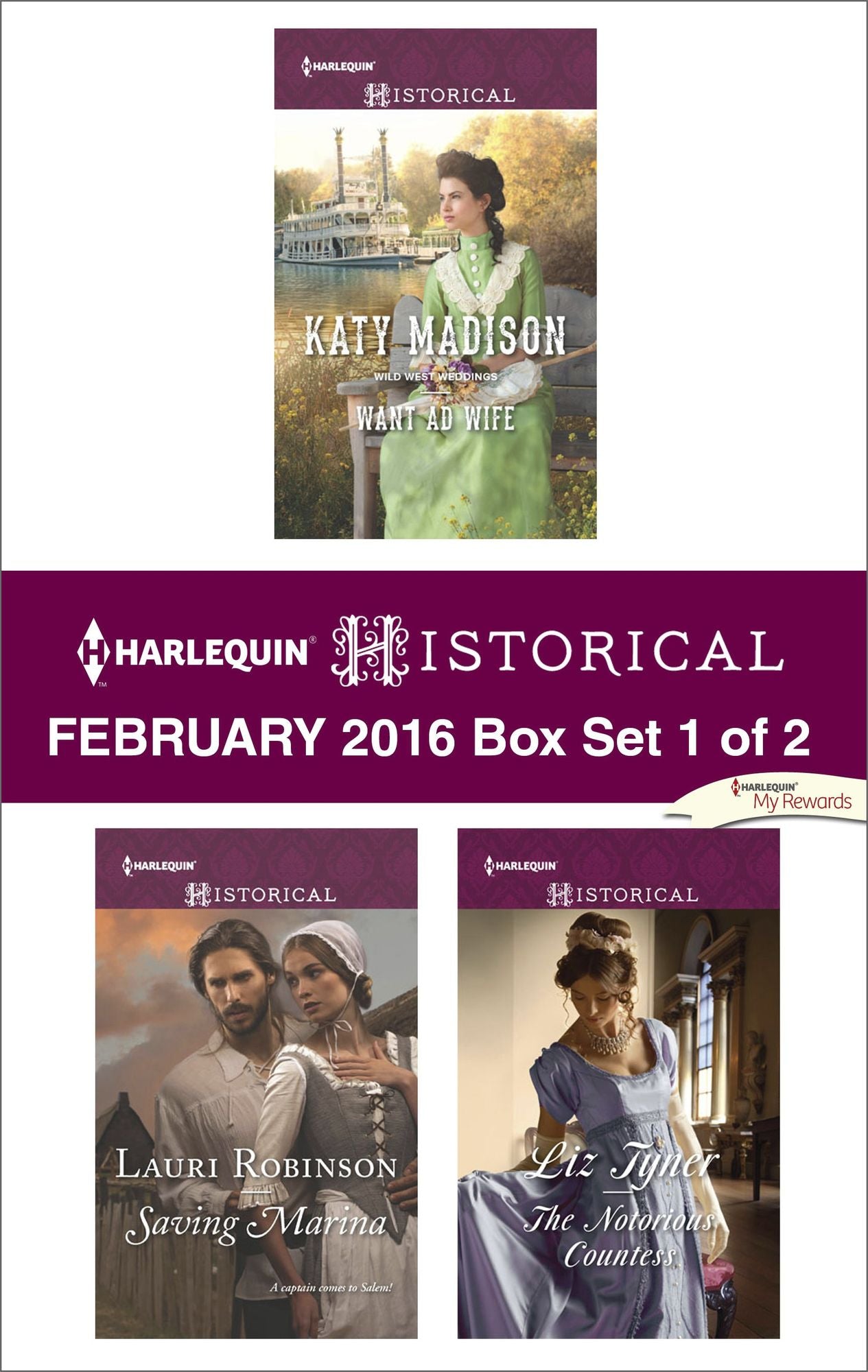 Harlequin Historical February 2016 - Box Set 1 of 2: Want Ad WifeSaving MarinaThe Notorious Countess